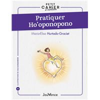 Petit cahier d'exercices pour pratiquer ho'oponopono