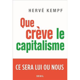 Que crève le capitalisme