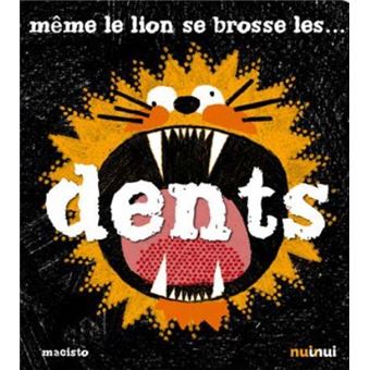 Même le lion se brosse les dents