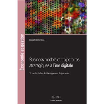 Business models et trajectoires stratégiques à l'ère digitale