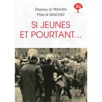 Si jeunes et pourtant ...