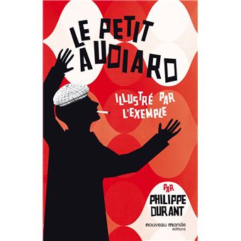 Le Petit Audiard Illustre Par L Exemple Broche Philippe Durant Achat Livre Fnac