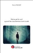 Noire est la nuit quand les cauchemars sont cruels