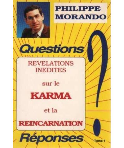 Révélations inédites sur le karma et la réincarnation