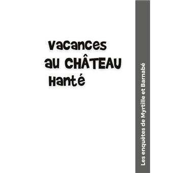 Vacances au château hanté