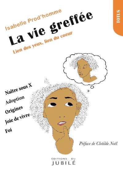La vie greffée