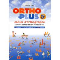 Ortho Plus 5e cahier d'orthographe