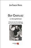 Guy Chatiliez - La force généreuse