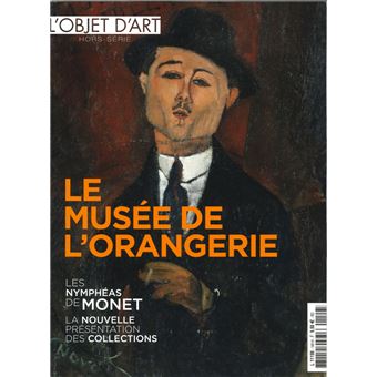 L'objet d'art HS n°149 - Musée de l'orangerie - Décembre 2020