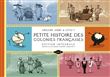 PETITE HISTOIRE DES COLONIES FRANCAISES éd. intégrale