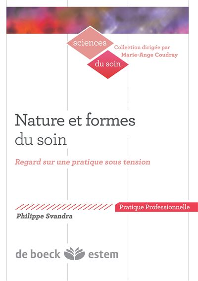 Nature et forme du soin