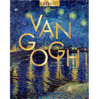 Van Gogh, la beauté de la nature