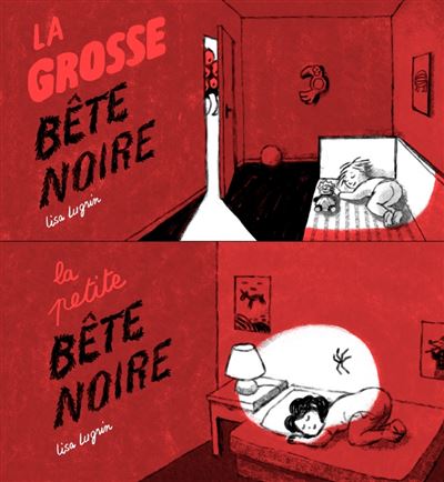 La petite bête noire, La grosse bête noire