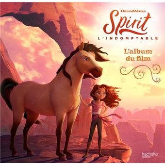 Spirit l'indomptable - Album du film