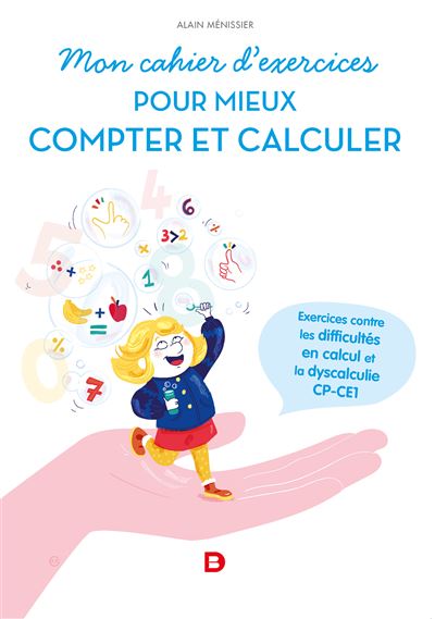 Mon cahier d'exercices pour mieux compter et calculer - Alain Ménissier - broché