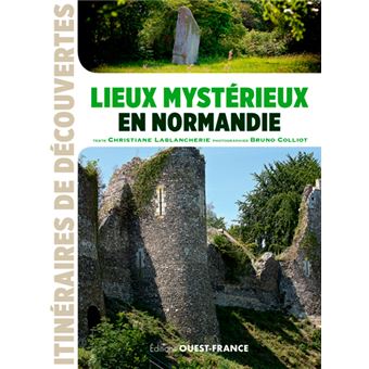 Lieux Mystérieux En Normandie - 