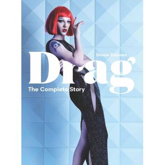 Drag The Complete Story