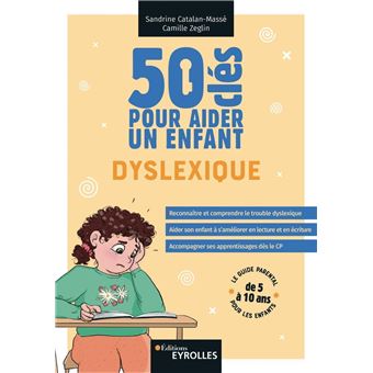 50 clés pour aider un enfant dyslexique