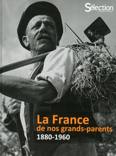 La France de nos Grands-Parents -  Collectif - relié