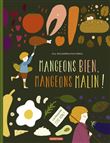 Mangeons bien, mangeons malin !