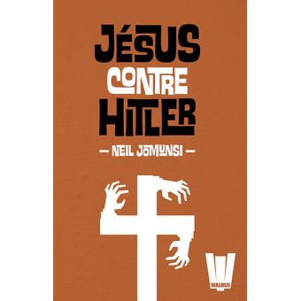 Jésus contre Hitler