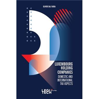 Luxembourg Holding Companies Domestic and International Tax Aspects