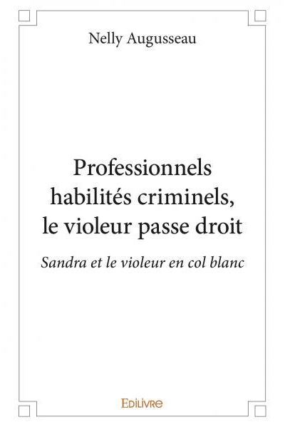 Professionnels habilités criminels, le violeur passe droit