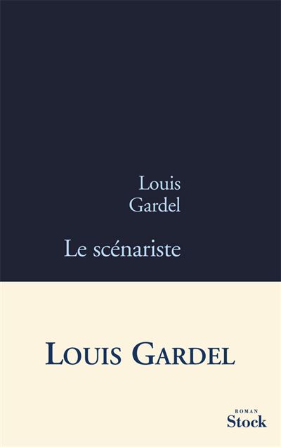Le scenariste - Louis Gardel - broché