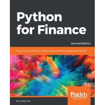 Python for Finance - Second Edition Learn and implement various ...