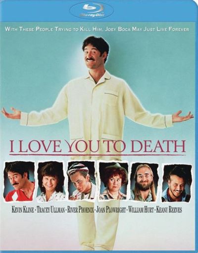 I Love You To Death Blu-ray
