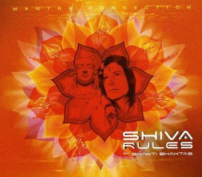 Shakti Bhaktas - Shiva Rules-Mantras