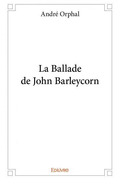 La ballade de John Barleycorn
