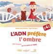 L'ADN préfère l'ombre