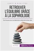 Retrouver l'équilibre grâce à la sophrologie