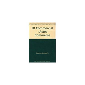 Droit Commercial Activites Commerciales Commercants Fonds De Commerce Concurrence Consommation Edith Blary Clement Francoise Dekeuwer Defossez Achat Livre Fnac