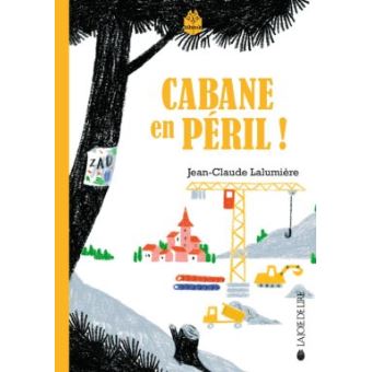 Cabane en péril