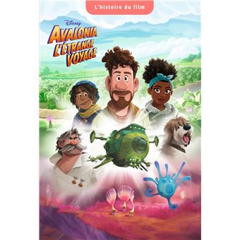 AVALONIA, L'ÉTRANGE VOYAGE - L'Histoire du film - Disney