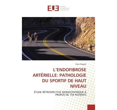 L'endofibrose artérielle : pathologie du sportif de haut niveau
