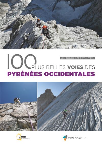 100 plus belles voies des pyrenees occidentales