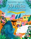 20 récits et chants chrétiens pour vivre le carême