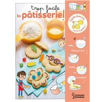 Trop facile, la pâtisserie !