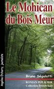 Le Mohican du Bois-Meur