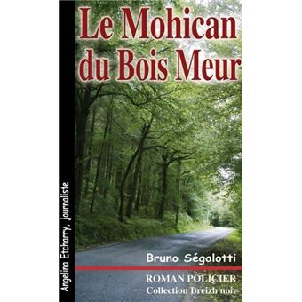 Le Mohican du Bois-Meur