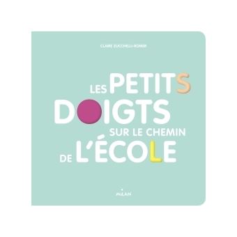 Les  petits doigts sur le chemin de l'école