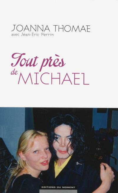Tout près de Michael…