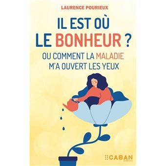 Il est où le bonheur ?
