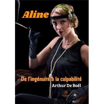 Aline De l'ingénuité à la culpabilité