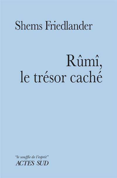 Rûmî, le trésor caché