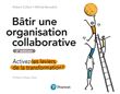Bâtir une organisation collaborative 2e édition