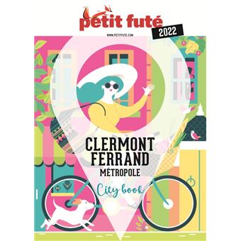Guide Clermont-Ferrand 2022 Petit Futé